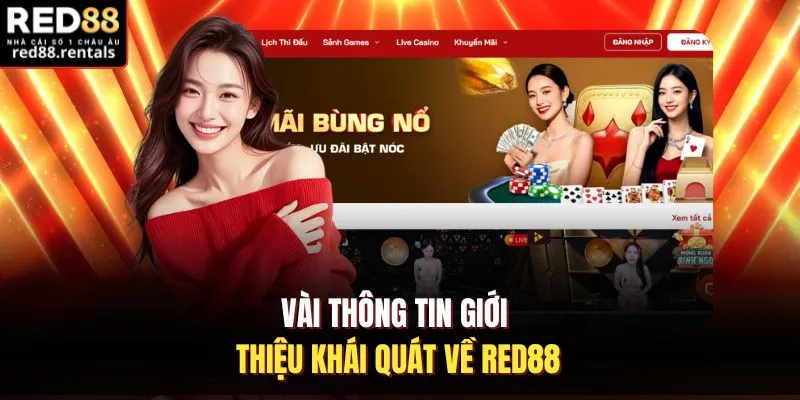 Vài thông tin giới thiệu khái quát về Red88